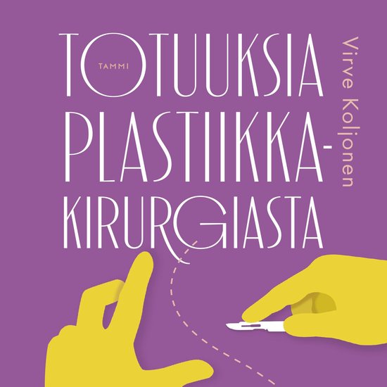 Totuuksia plastiikkakirurgiasta - cover