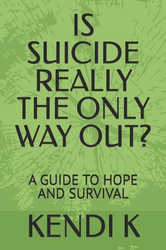 Is Suicide Really the Only Way Out? - cover