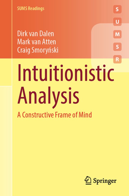 Springer Undergraduate Mathematics Series- Intuitionistic Analysis