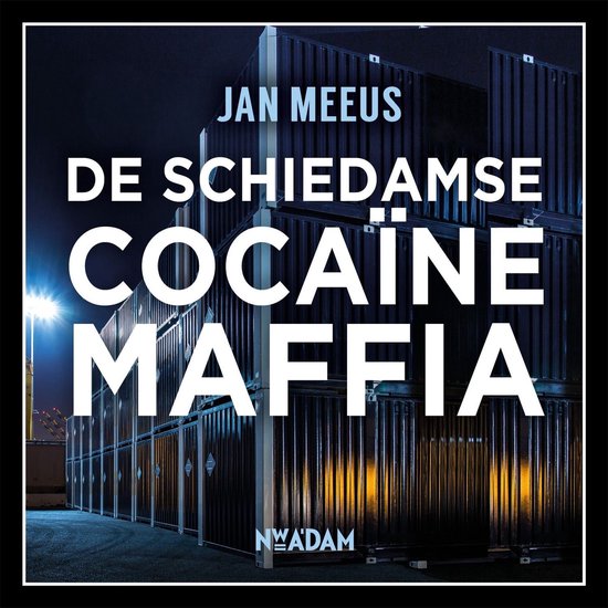 De Schiedamse cocaïnemaffia - cover