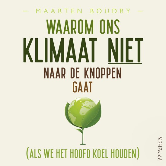 Waarom ons klimaat niet naar de knoppen gaat - cover