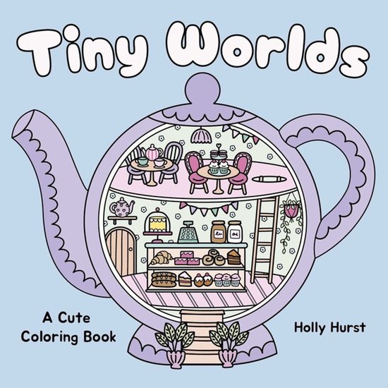 Cozy Coloring- Tiny Worlds Cute Coloring Book - cover