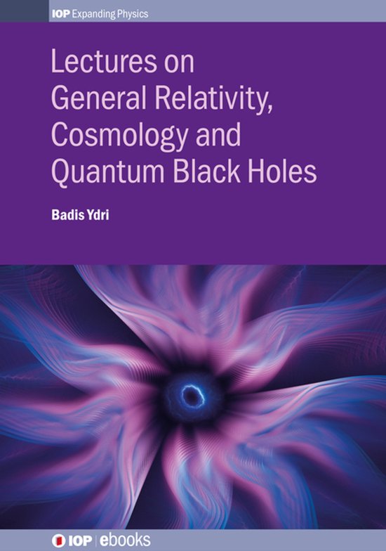 IOP Expanding Physics - Lectures on General Relativity, Cosm ... - cover