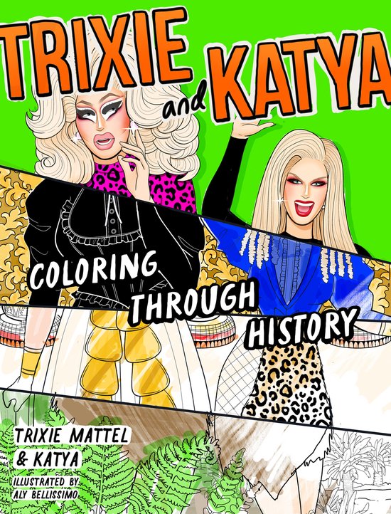 Trixie and Katya Coloring Through History - cover