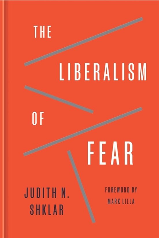 Boekomslag met de titel "The Liberalism of Fear" op een rode achtergrond, met grijze lijnen.