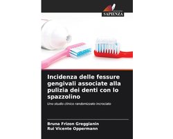 Incidenza delle fessure gengivali associate alla pulizia dei denti con lo spazzolino