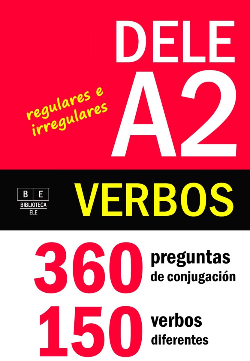 Spaans Werkboek - Werkwoorden Oefenen - A2 Niveau - 360 Vragen - 99 Pagina's