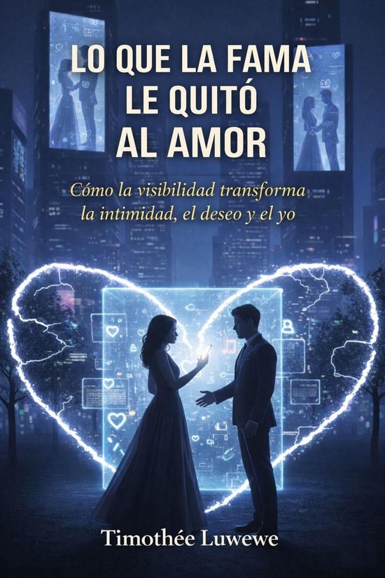 Amor y rupturas 1 - Lo que la fama le quitó al amor - cover