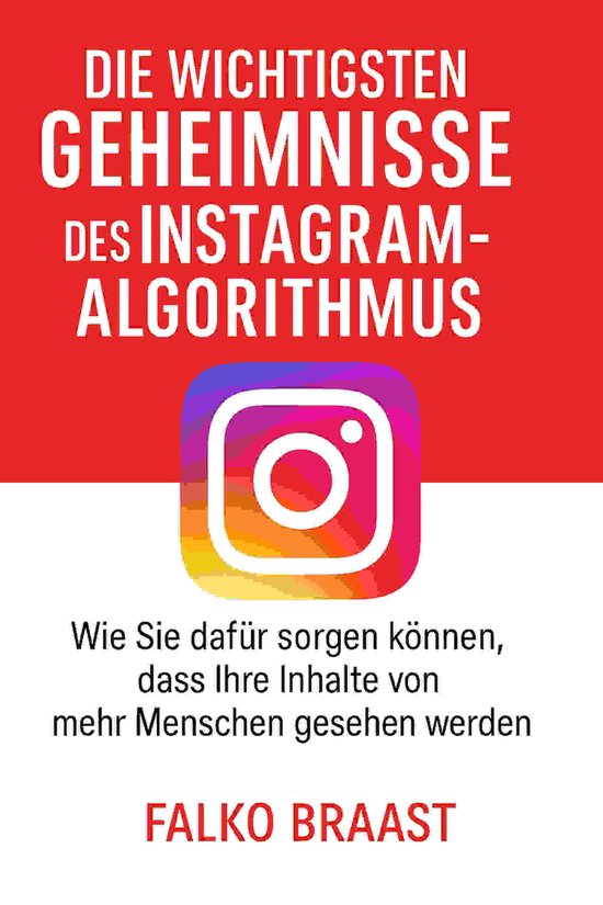 Die wichtigsten Geheimnisse des Instagram-Algorithmus - cover