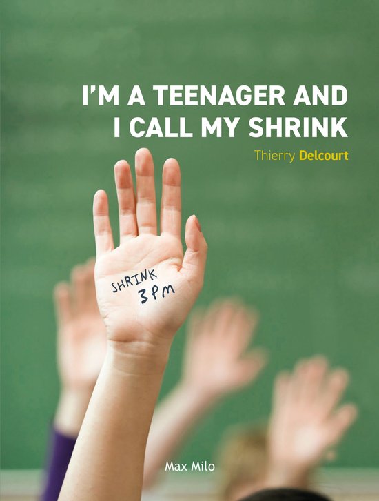 I'm a Teenager and I Call my Shrink - cover