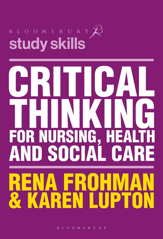 Bloomsbury Study Skills - Critical Thinking for Nursing, Hea ... - cover