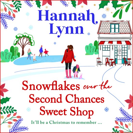The Holly Berry Sweet Shop Series7- Snowflakes Over the Seco ... - cover