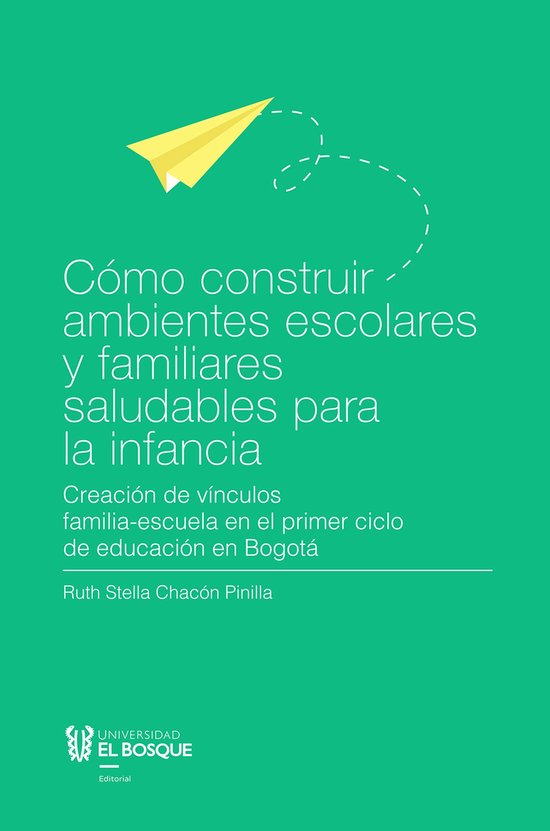 Educación - Cómo construir ambientes escolares y familiare ... - cover