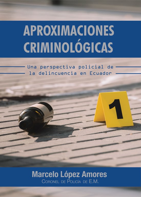 Aproximaciones Criminológicas. Una Perspectiva Policial de  ... - cover