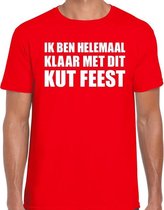 Ik ben helemaal klaar met dit KUT FEEST t-shirt rood heren M