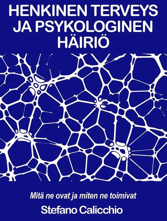 HENKINEN TERVEYS JA PSYKOLOGINEN HÄIRIÖ: mitä ne ovat ja  ... - cover