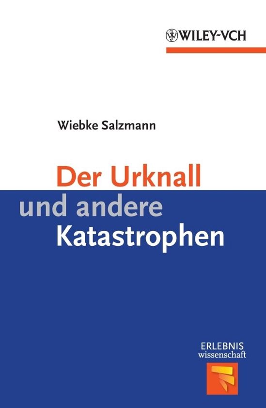 Erlebnis Wissenschaft - Der Urknall und andere Katastrophen - cover