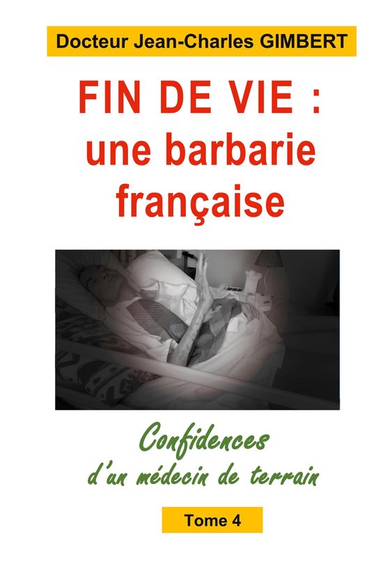 Confidences d'un médecin de terrain 4 - Fin de vie, une bar ... - cover