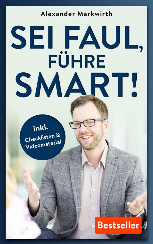 SEI FAUL, FÜHRE SMART! - cover