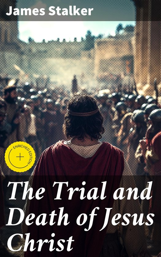 The Trial and Death of Jesus Christ - cover