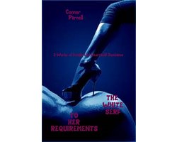 The White Serf - To Her Requirements