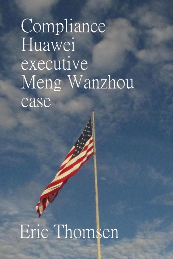 Compliance Huawei executive Meng Wanzhou case - cover