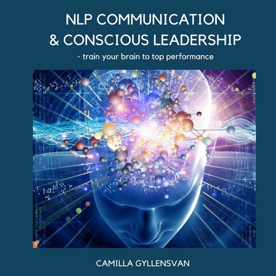 NLP Communication & conscious leadership, train your brain t ... - cover