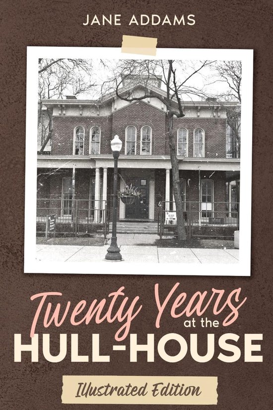 Twenty Years at the Hull-House - cover