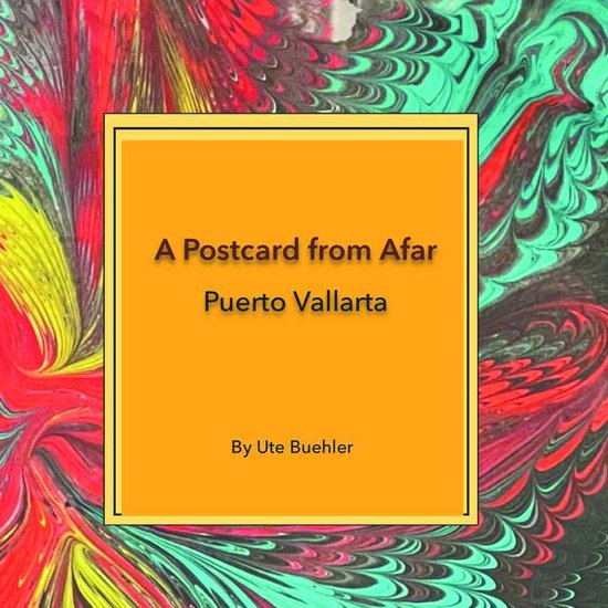 A Postcard from Afar - Puerto Vallarta - cover