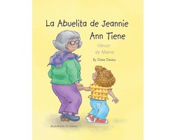 La Abuelita de Jeannie Ann Tiene Cáncer de Mama