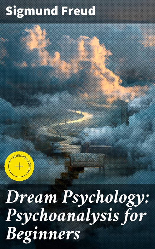 Dream Psychology: Psychoanalysis for Beginners - cover