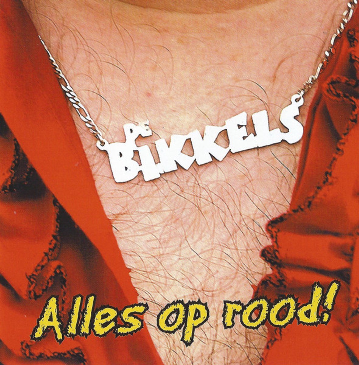De Bikkels – Alles Op Rood! CD