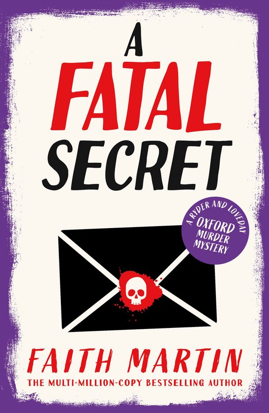 Boekomslag met de titel 'A FATAL SECRET' in rode en zwarte letters, een zwarte envelop met een schedel en bloedvlek, en de naam Faith Martin.