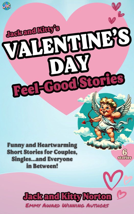 Jack and Kitty's Valentine's Day Feel-Good Stories - cover