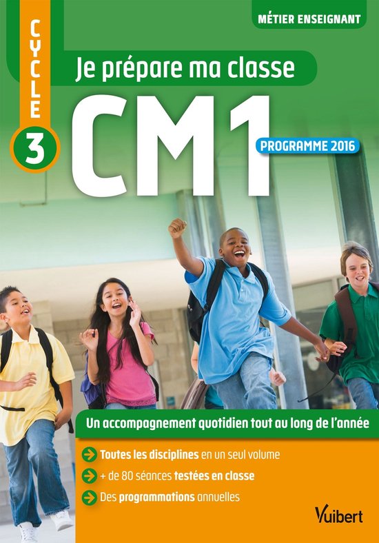 Je prépare ma classe de CM1 - Cycle 3 - cover