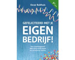 Gefeliciteerd met je eigen bedrijf! Alles wat je moet weten om succes voor jezelf te beginnen met ondernemen.