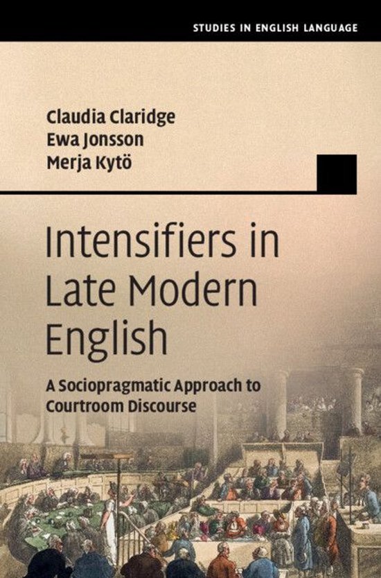 Studies in English Language - Intensifiers in Late Modern En ... - cover