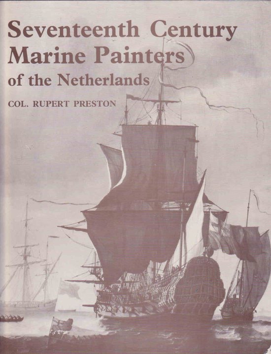 9780853170259 - Seventeenth Century Marine Painters of the Netherlands
