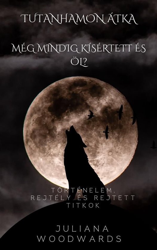 Tutanhamon átka: még mindig kísértett és öl? Történe ... - cover