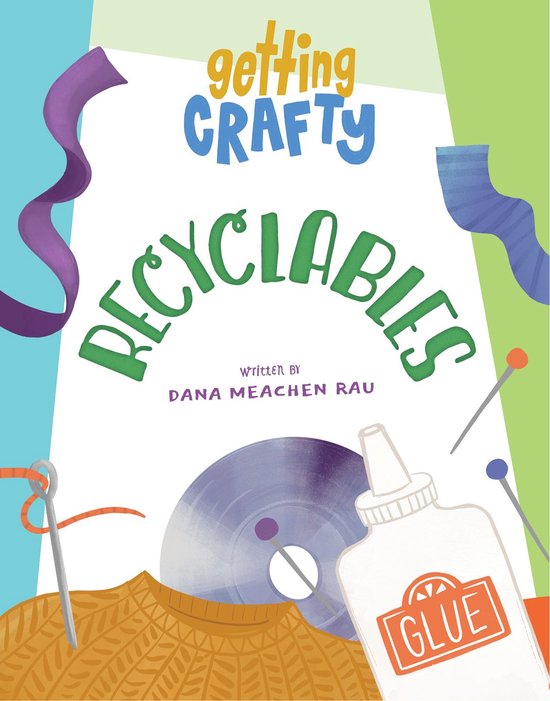 Getting Crafty - Recyclables