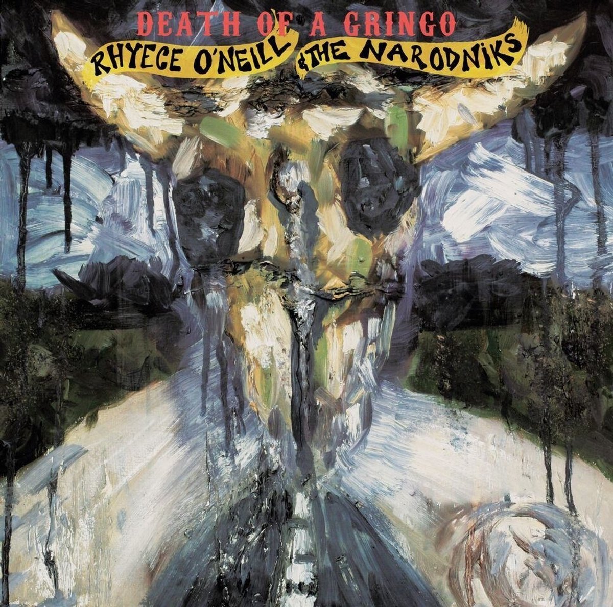 Rhyece O'Neill And The Narodniks - Death Of A Gringo (LP)
