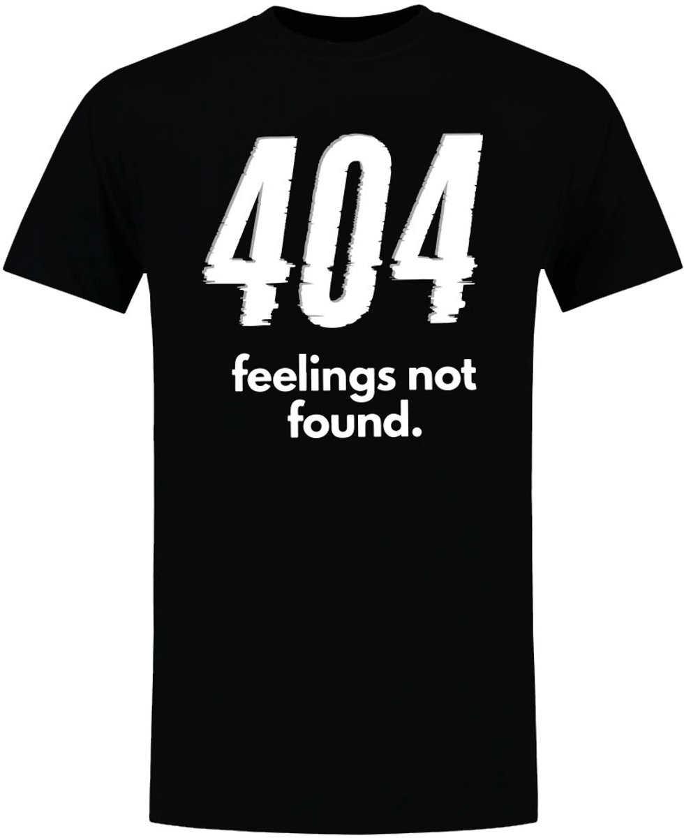 404 Feelings Not Found Heren T-shirt - programmeur - it - code error - nerd - shirt