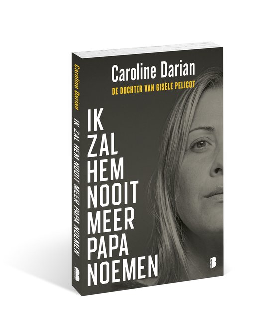 Ik zal hem nooit meer papa noemen