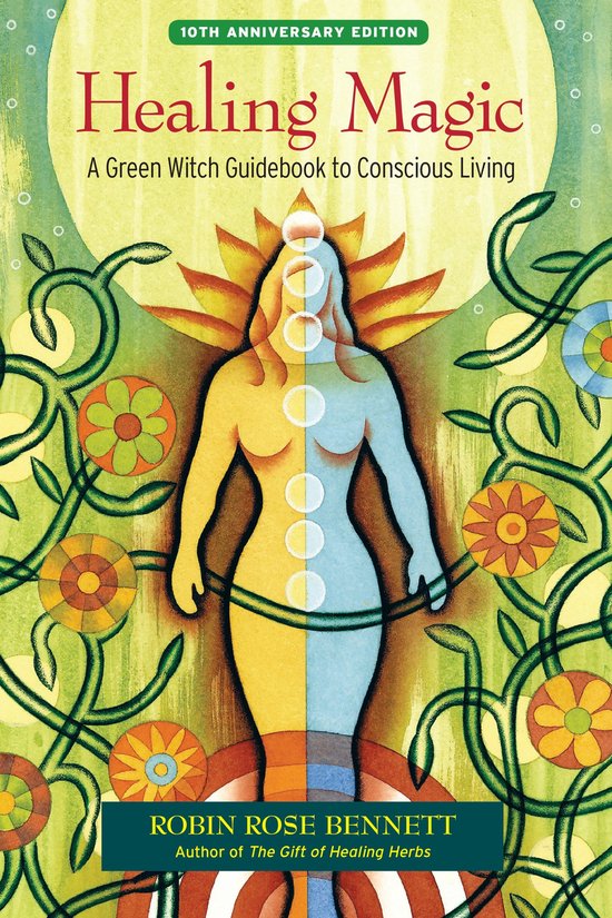 Boekcover Healing Magic, 10th Anniversary Edition, met een vrouwelijke figuur in geel en blauw, omringd door groene ranken en bloemen.