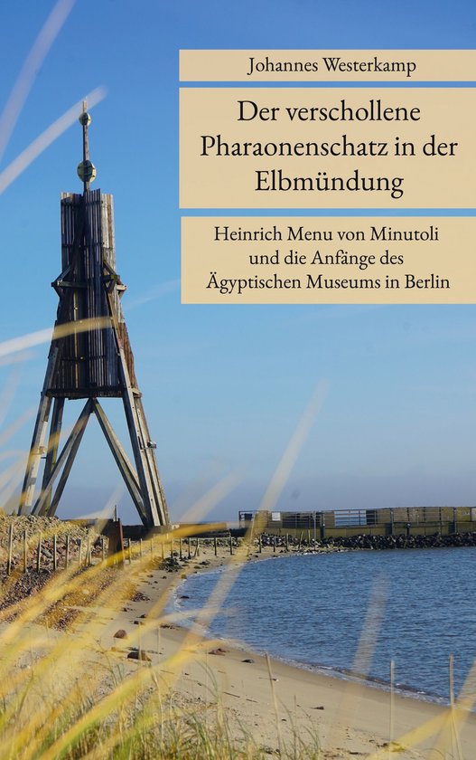 Der verschollene Pharaonenschatz in der Elbmündung - cover