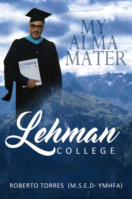 My Alma Mater Lehman College - cover