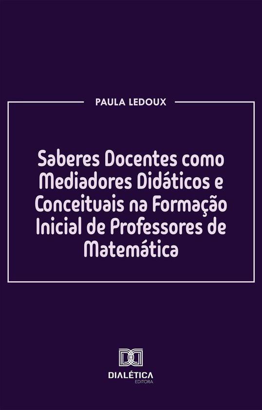 Saberes Docentes como Mediadores Didáticos e Conceituais na ... - cover