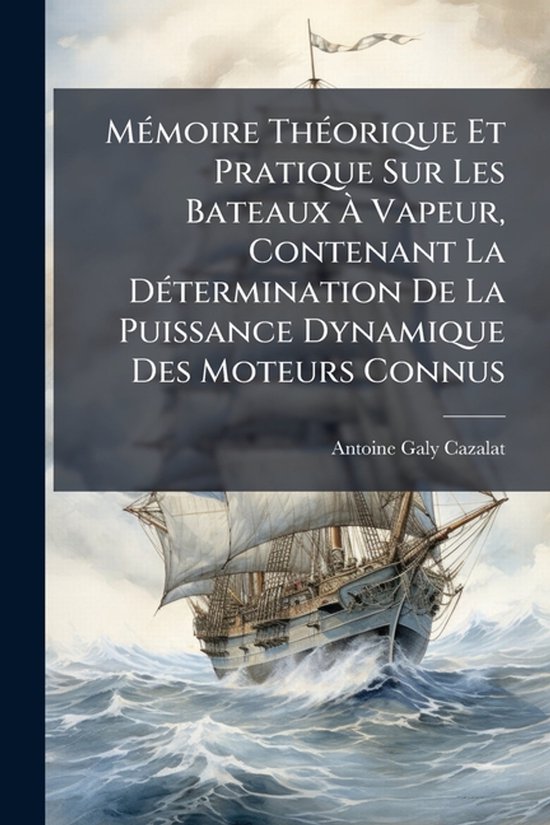 MÃ(c)moire ThÃ(c)orique Et Pratique Sur Les Bateaux Ã V ... - cover