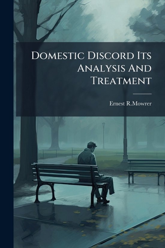 Domestic Discord Its Analysis And Treatment - cover