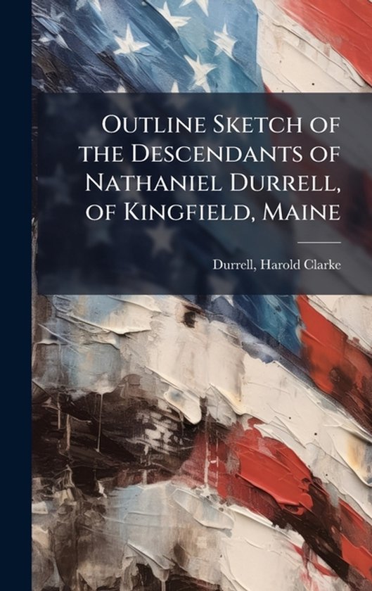 Outline Sketch of the Descendants of Nathaniel Durrell, of K ... - cover